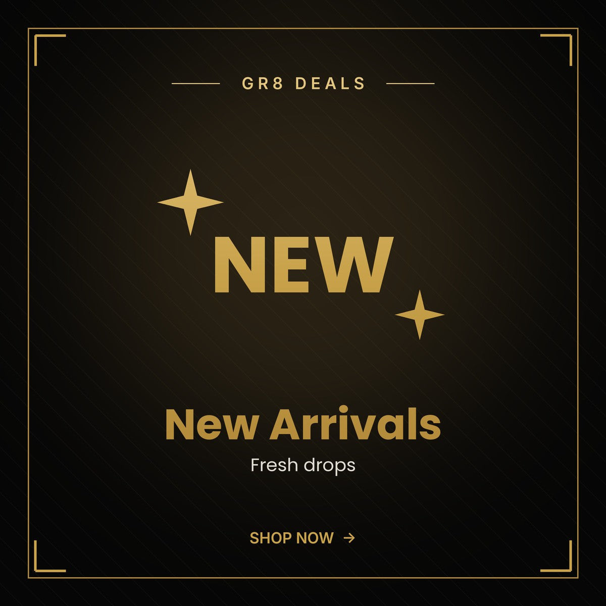 New arrivals at Gr8 Deals
