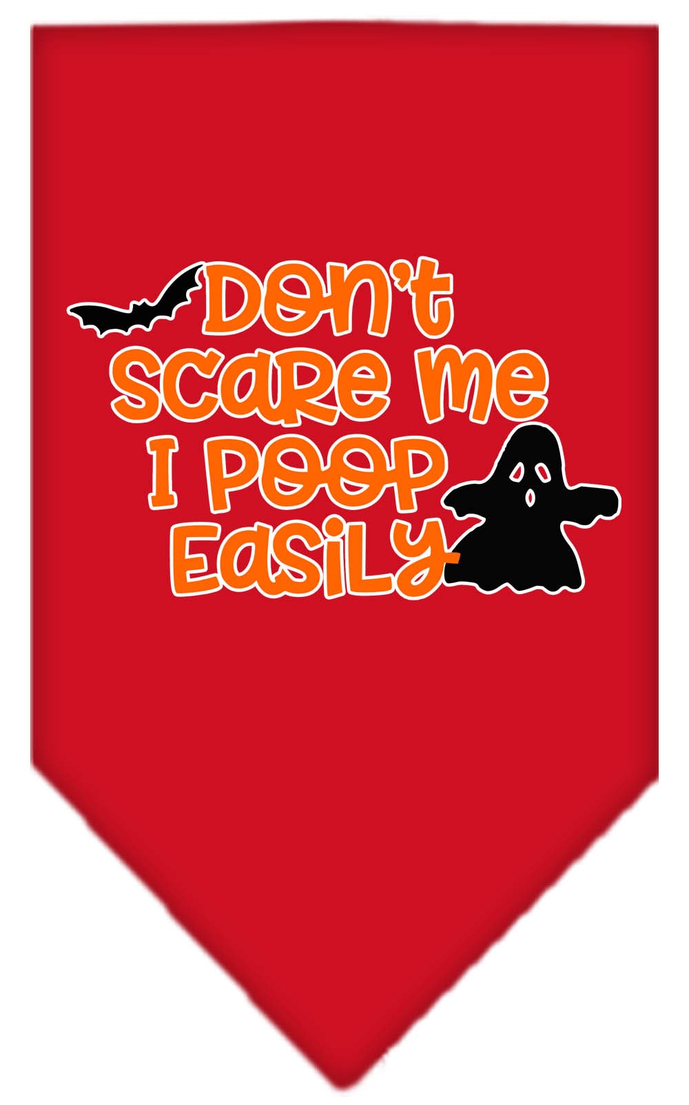 Halloween Pet and Dog Bandana, "Don't Scare Me, I Poop Easily"
