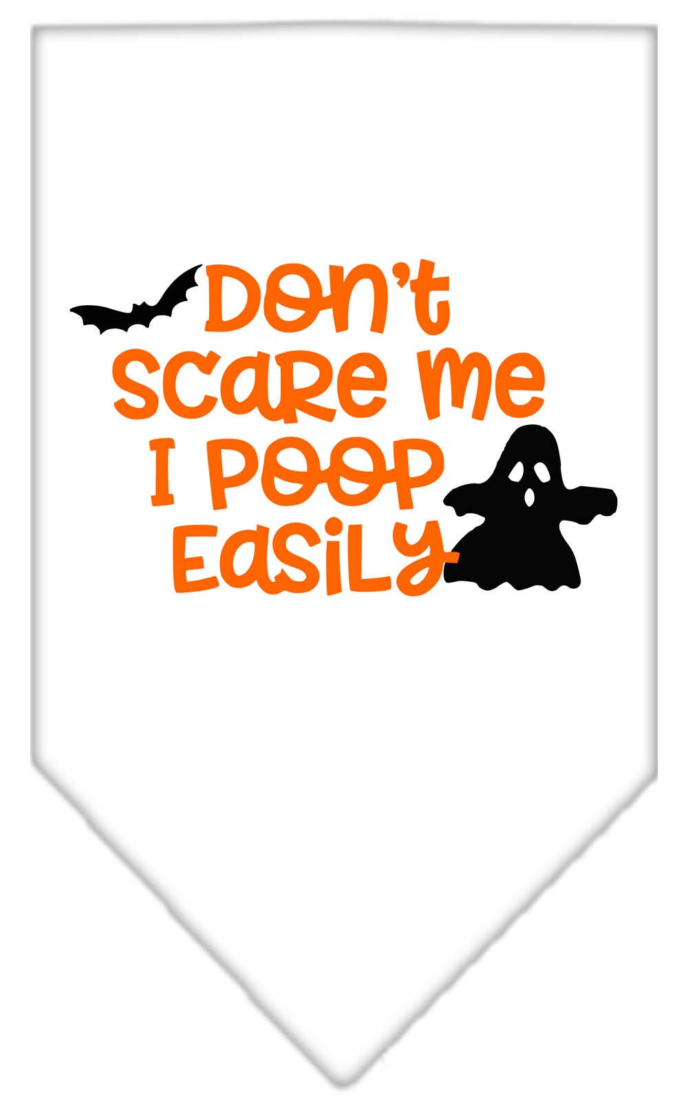 Halloween Pet and Dog Bandana, "Don't Scare Me, I Poop Easily"