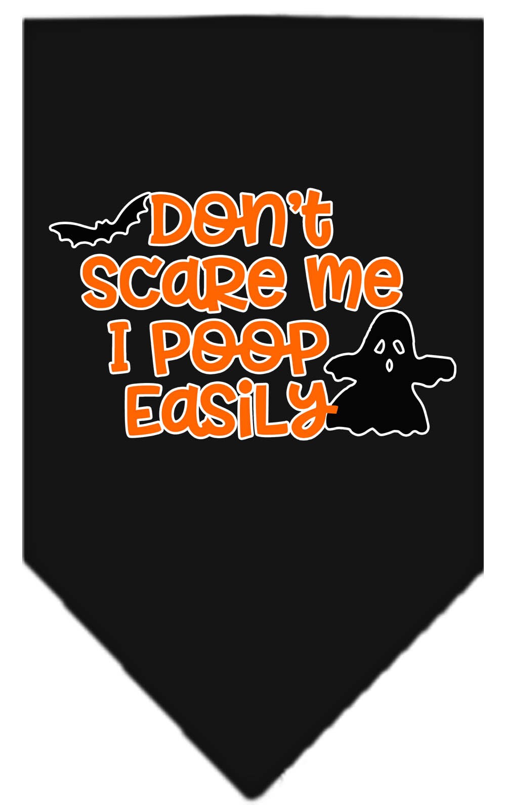 Halloween Pet and Dog Bandana, "Don't Scare Me, I Poop Easily"